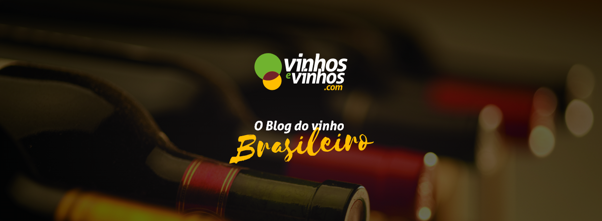 Blog Vinhos e Vinhos - A maior loja online de vinhos Brasileiros
